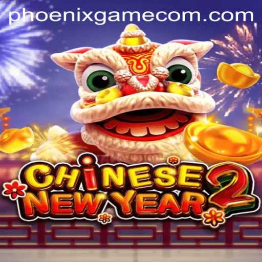 CHINESENEWYEAR2: Unveiling the Magic of the Phoenix Game