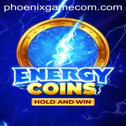 Exploring the Thrilling Dynamics of EnergyCoins in Phoenix Game