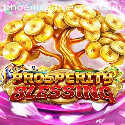 Discovering the Intricacies of ProsperityBlessing: The New Phoenix Game