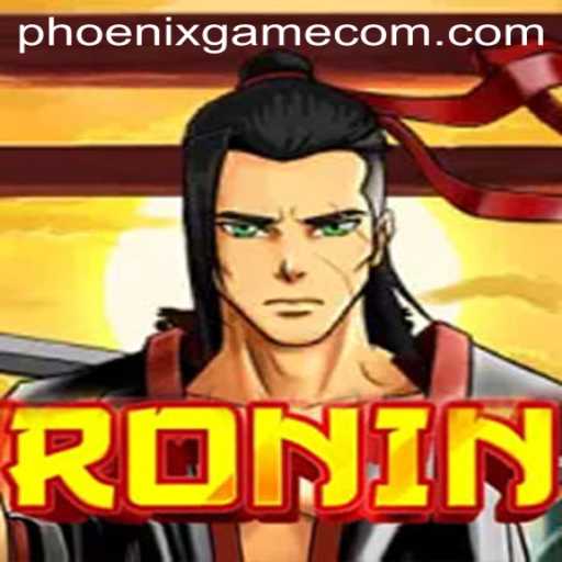 Unveiling the Thrilling World of Ronin: A Dive into Phoenix Game’s Latest Release